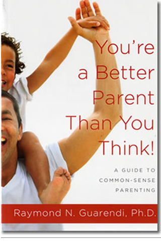 YOU’RE A BETTER PARENT THAN YOU THINK!